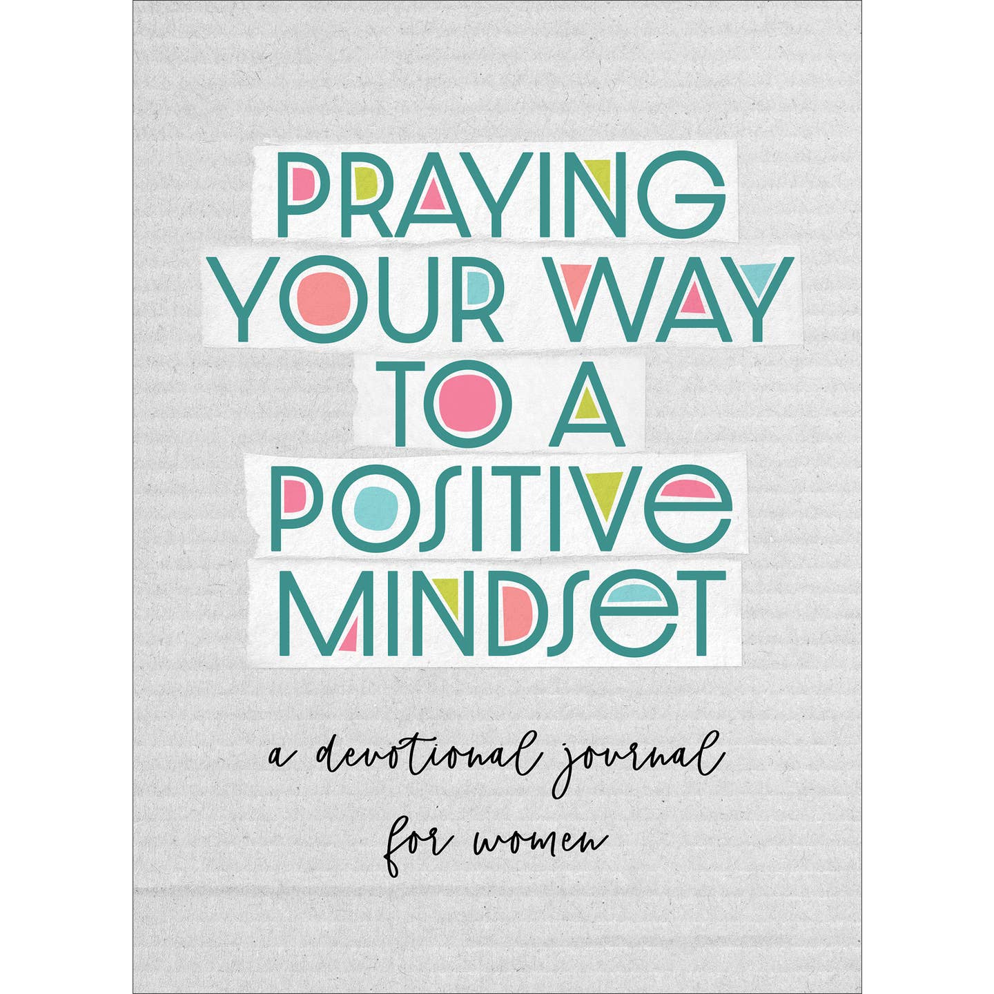 Positive Mindset Devotional