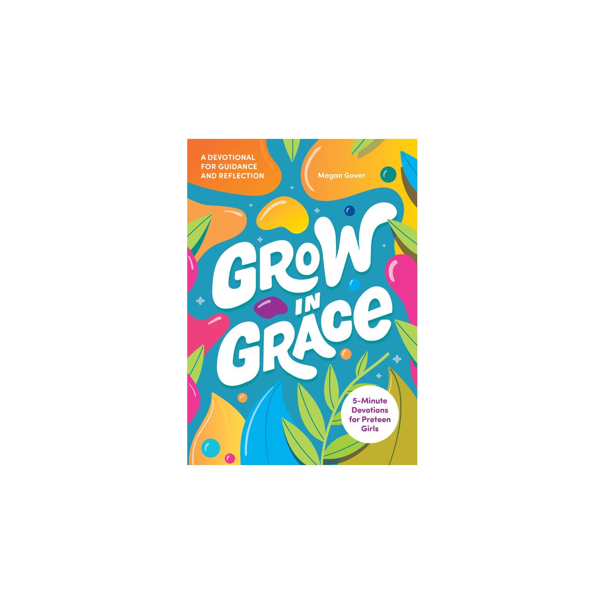 Grow In Grace Preteen Devotional