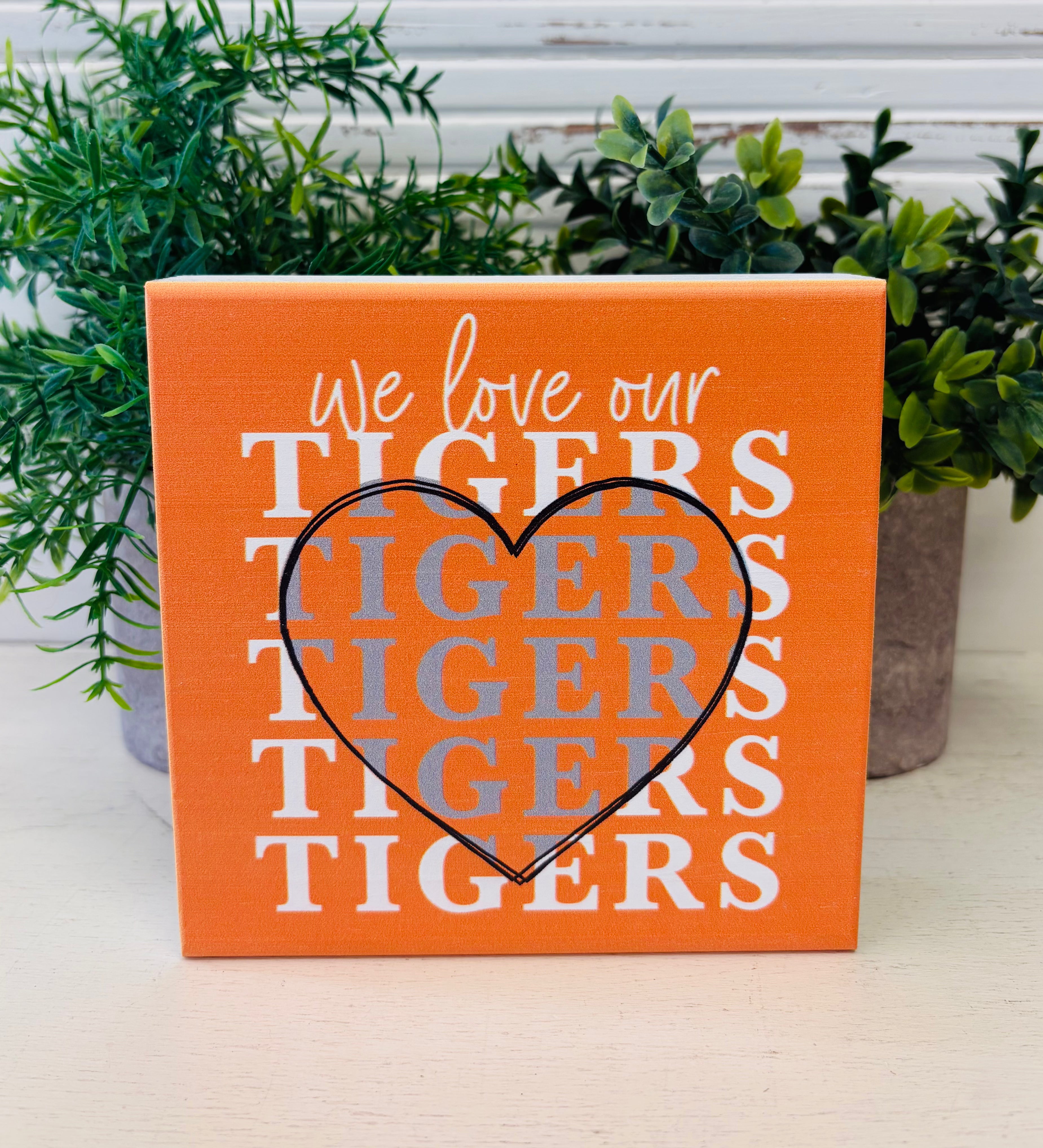 We Love Our Tigers Wood Block Decor